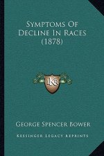 Symptoms Of Decline In Races (1878)