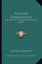 Popular Genealogists: Or The Art Of Pedigree-Making (1865)