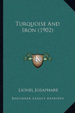 Turquoise And Iron (1902)