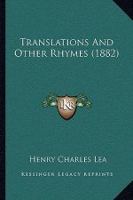 Translations And Other Rhymes (1882)