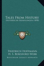 Tales From History: Historische Erzahlungen (1898)