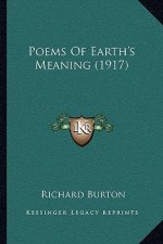 Poems Of Earth's Meaning (1917)