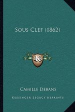 Sous Clef (1862)