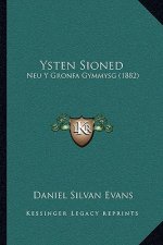 Ysten Sioned: Neu Y Gronfa Gymmysg (1882)