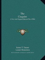 The Cingalee: A New And Original Musical Play (1904)