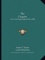 The Cingalee: A New And Original Musical Play (1904)