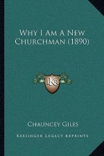 Why I Am A New Churchman (1890)