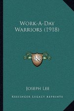 Work-A-Day Warriors (1918)