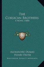 The Corsican Brothers: A Novel (1880)