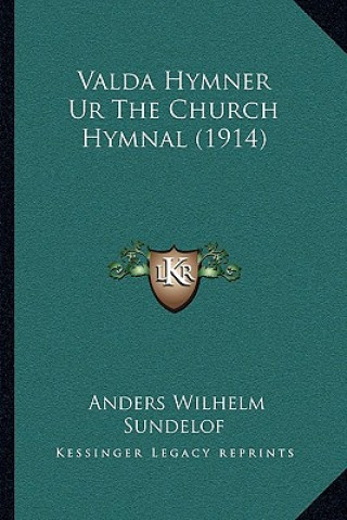 Valda Hymner Ur The Church Hymnal (1914)
