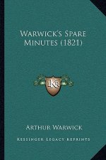 Warwick's Spare Minutes (1821)