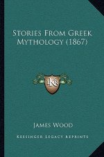 Stories From Greek Mythology (1867)