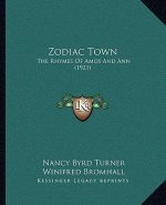 Zodiac Town: The Rhymes Of Amos And Ann (1921)