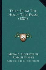 Tales From The Holly-Tree Farm (1885)