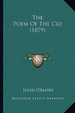 The Poem Of The Cid (1879)