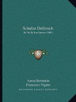 Schulze Delitzsch: Sa Vie Et Son Oeuvre (1881)