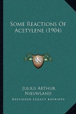 Some Reactions Of Acetylene (1904)