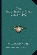 The First British Rifle Corps (1890)
