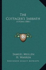 The Cottager's Sabbath: A Poem (1841)