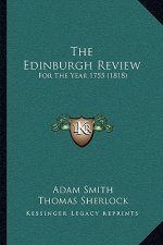 The Edinburgh Review: For The Year 1755 (1818)