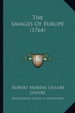 The Savages Of Europe (1764)