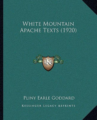 White Mountain Apache Texts (1920)