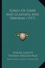 Songs Of Grief And Gladness And Deborah (1917)