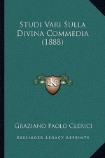Studi Vari Sulla Divina Commedia (1888)