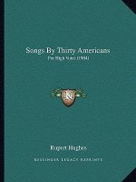 Songs By Thirty Americans: For High Voice (1904)