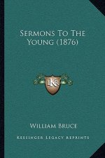 Sermons To The Young (1876)