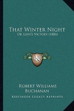 That Winter Night: Or Love's Victory (1886)