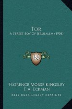 Tor: A Street Boy Of Jerusalem (1904)