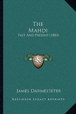 The Mahdi: Past And Present (1885)