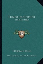 Tunge Melodier: Studier (1880)