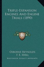 Triple-Expansion Engines And Engine Trials (1890)