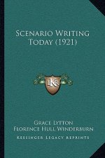 Scenario Writing Today (1921)