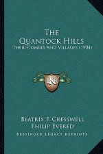 The Quantock Hills: Their Combes And Villages (1904)