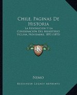 Chile, Paginas De Historia: La Revolucion Y La Condenacion Del Ministerio Vicuna, Noviembre, 1893 (1893)