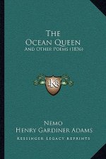 The Ocean Queen: And Other Poems (1836)