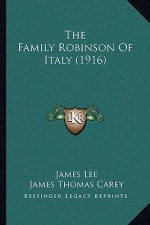 The Family Robinson Of Italy (1916)