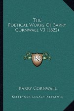 The Poetical Works Of Barry Cornwall V3 (1822)