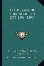 Transvaalsche Herinneringen, 1876-1896 (1897)