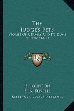 The Judge's Pets: Stories Of A Family And Its Dumb Friends (1871)