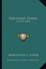 Virginia's Hand: A Poem (1860)