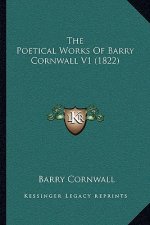 The Poetical Works Of Barry Cornwall V1 (1822)