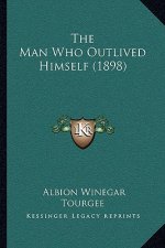 The Man Who Outlived Himself (1898)