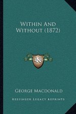 Within And Without (1872)