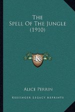 The Spell Of The Jungle (1910)