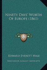 Ninety Days' Worth Of Europe (1861)