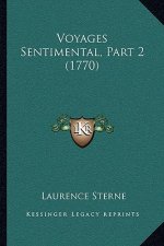 Voyages Sentimental, Part 2 (1770)